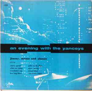 Jimmy Yancey - An Evening With The Yanceys, Jimmy, Mama and Alonzo