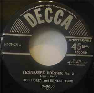 Red Foley And Ernest Tubb - Tennessee Border No. 2