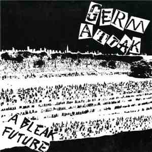 Germ Attak - A Bleak Future