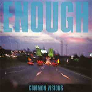 Enough  - Common Visions
