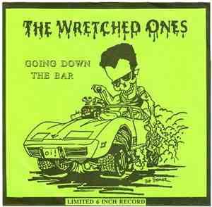 The Wretched Ones - Going Down  The Bar