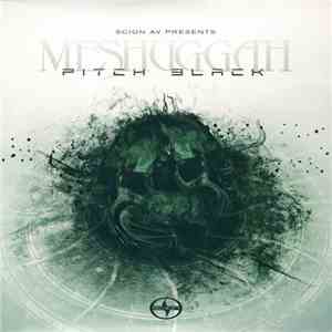 Meshuggah - Pitch Black