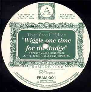The Oval Five - Wiggle One Time For The Judge