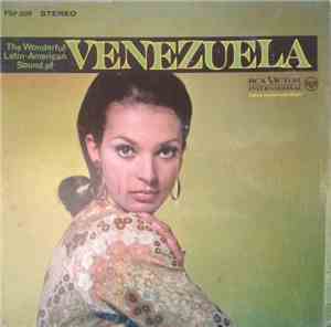 Ernesto Torrealba Y Su Conjunto Los Araucanos, Los Hnos. Chirinos Conducted By Freddy León - The Wonderful Latin-American Sound Of Venezuela