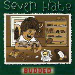Seven Hate - Budded