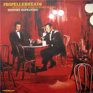 Propellerheads Featuring Miss Shirley Bassey - History Repeating