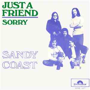 Sandy Coast - Just A Friend