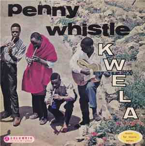 Elias And His Zig Zag Flutes / Little Kid Lex - Pennywhistle Kwela