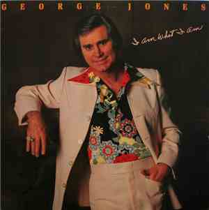 George Jones  - I Am What I Am