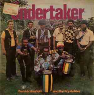 Derrick Harriott And The Crystalites - The Undertaker