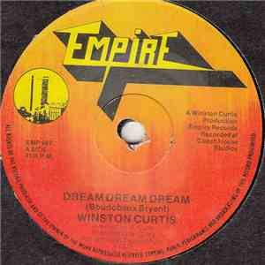Winston Curtis / Empire 84 - Dream Dream Dream / Sleep