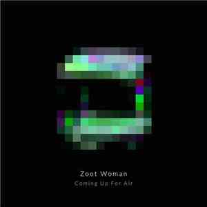 Zoot Woman - Coming Up For Air (Remixes)