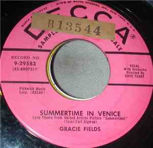 Gracie Fields - Summertime In Venice / Twenty