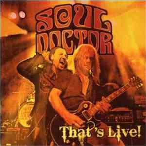 Soul Doctor - That's Live!