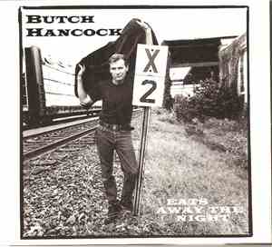 Butch Hancock - Eats Away The Night