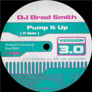DJ Brad Smith / DJ Spice  - Pump It Up /  Rock Da Groove