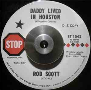 Rod Scott - Daddy Lived In Houston