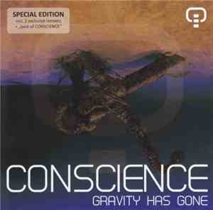 Conscience - Gravity Has Gone + Best Of Conscience