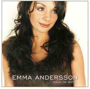 Emma Andersson - Walk On Water