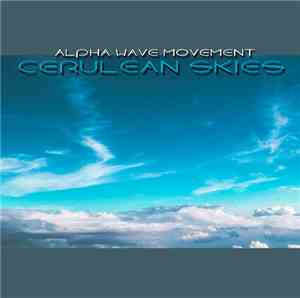 Alpha Wave Movement - Cerulean Skies