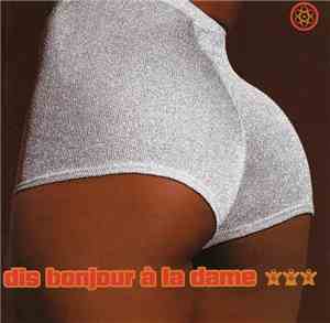 Dis Bonjour À La Dame - Dis Bonjour À La Dame