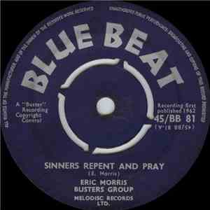 Eric Morris, Busters Group - Sinners Repent And Pray / Now And Forever