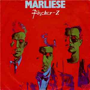 Fischer-Z - Marliese