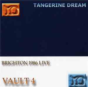Tangerine Dream - Vault 4  Brighton 1986