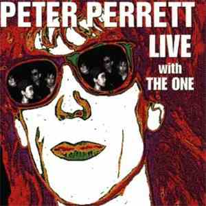 Peter Perrett With The One  - Peter Perrett Live With The One