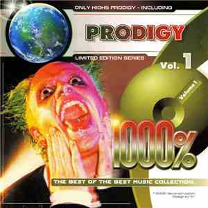 Prodigy - 1000% The Best Of The Best Music Collection - Prodigy Vol. 1