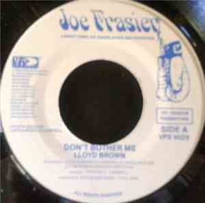 Lloyd Brown - Don't Bother Me