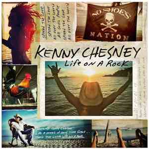 Kenny Chesney - Life On A Rock