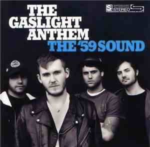 The Gaslight Anthem - The ’59 Sound