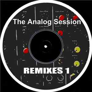 The Analog Session - Remixes 1
