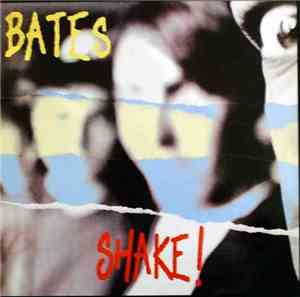 The Bates - Shake!