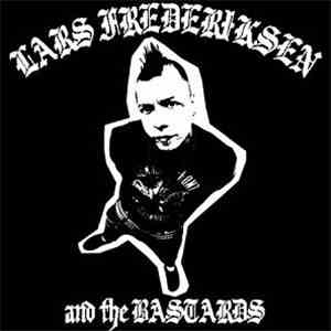 Lars Frederiksen And The Bastards - Lars Frederiksen And The Bastards