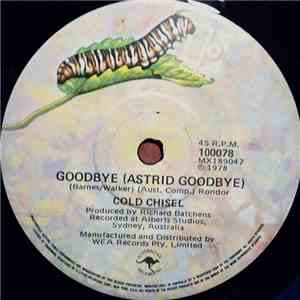 Cold Chisel - Goodbye (Astrid Goodbye) / Georgia On My Mind