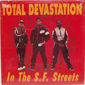 Total Devastation - In The S.F. Streets
