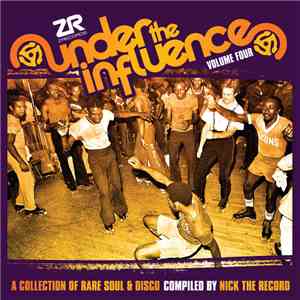 Nick The Record - Under The Influence Volume Four (A Collection Of Rare Soul & Disco)