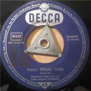 Desmond Lane Und Das Glen Somers Orchester - Penny Whistle Polka / Penny Whistle Rock