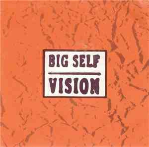 Big Self  - Vision