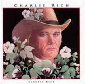 Charlie Rich - Classic Rich