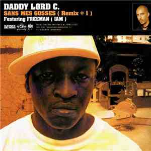 Daddy Lord C - Sans Mes Gosses